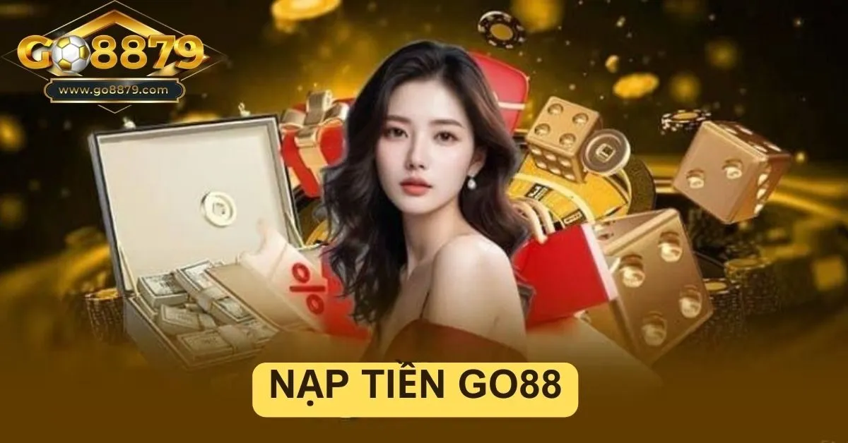 Nạp tiền Go88